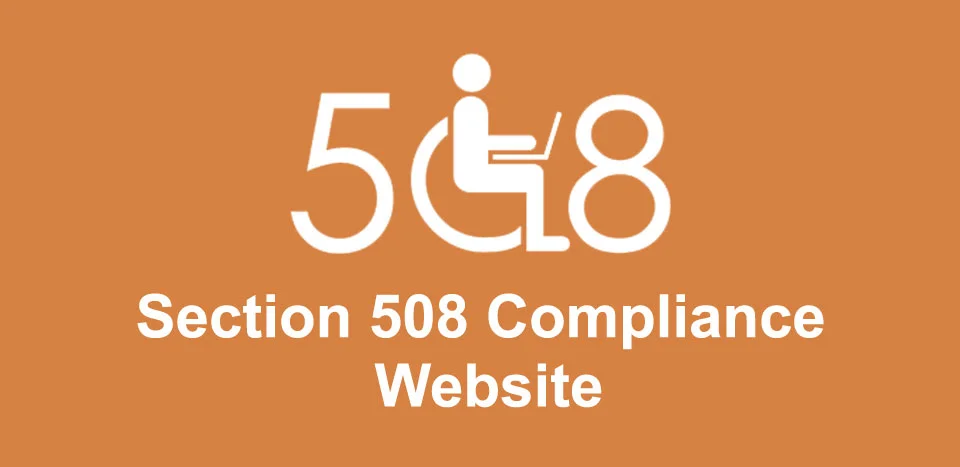 What Is 508 Compliance And How To Make A Website 508 Compliance?